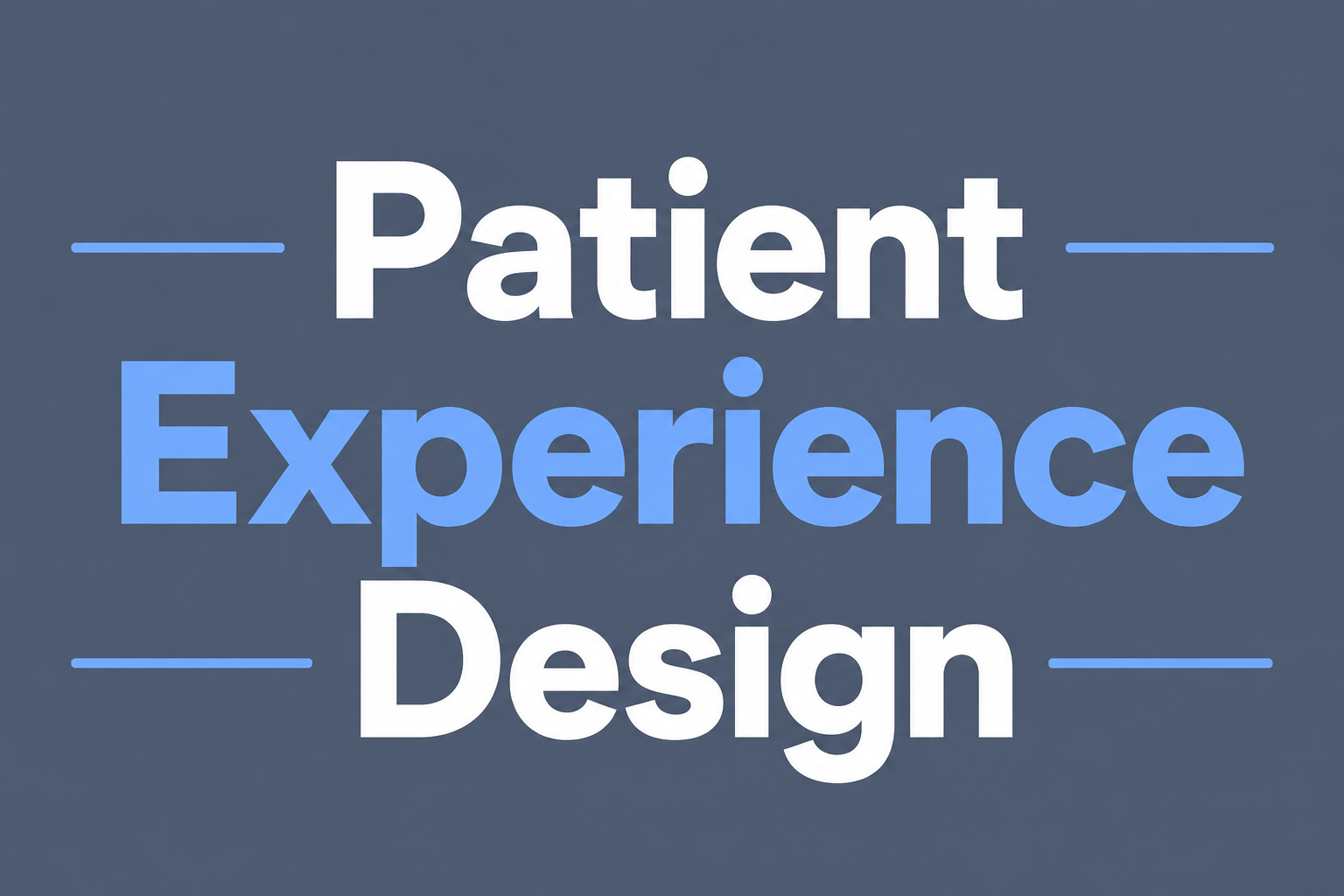Patient Experience Design