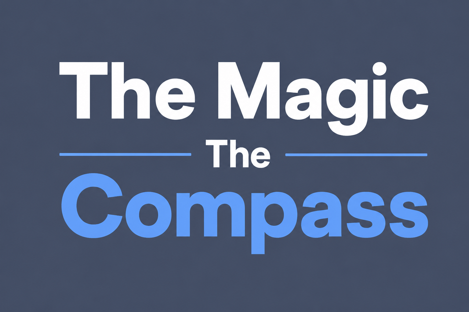 The Magic Compass