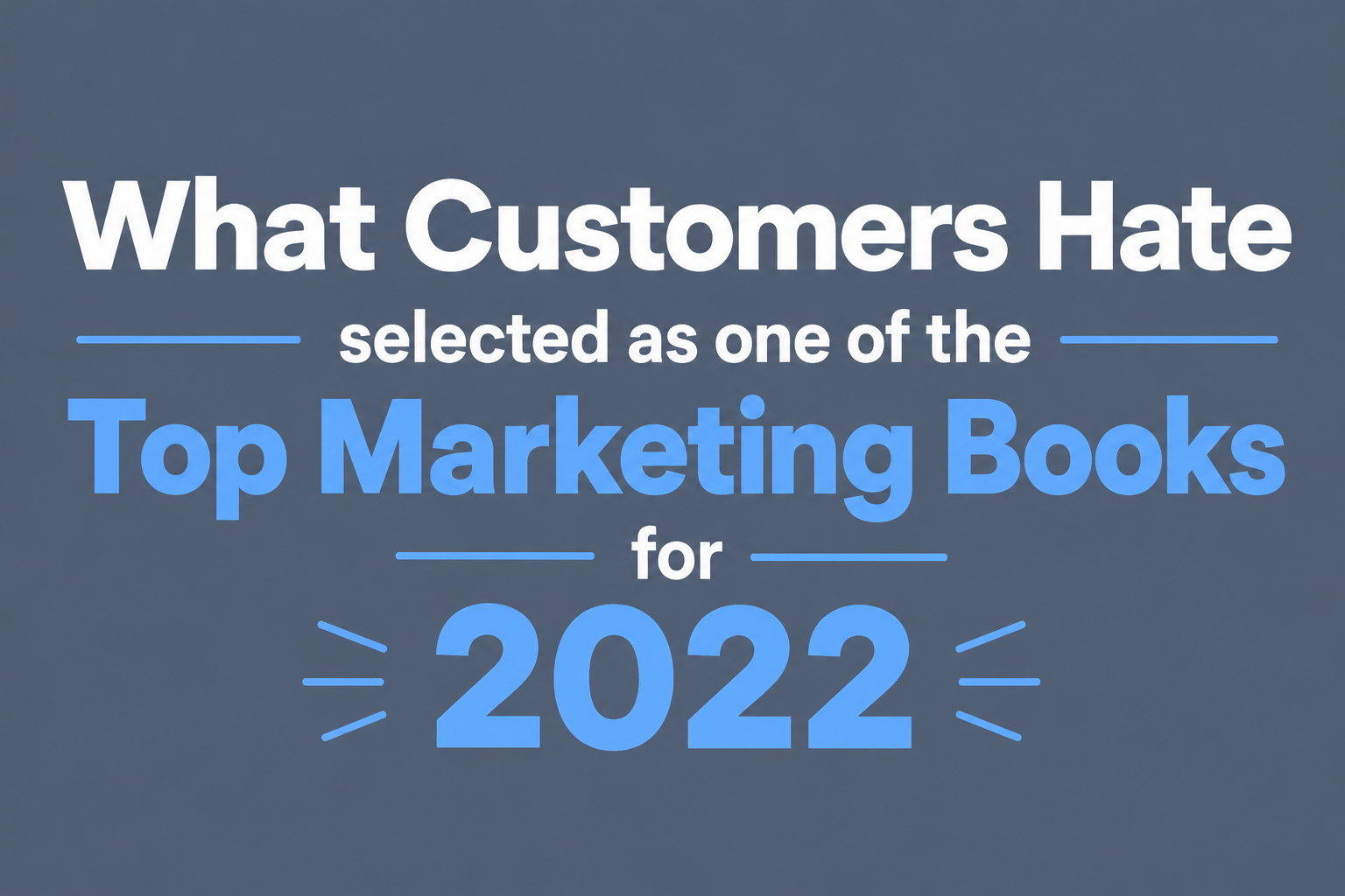 What Customers Hate selected as one of the top marketing books for 2022