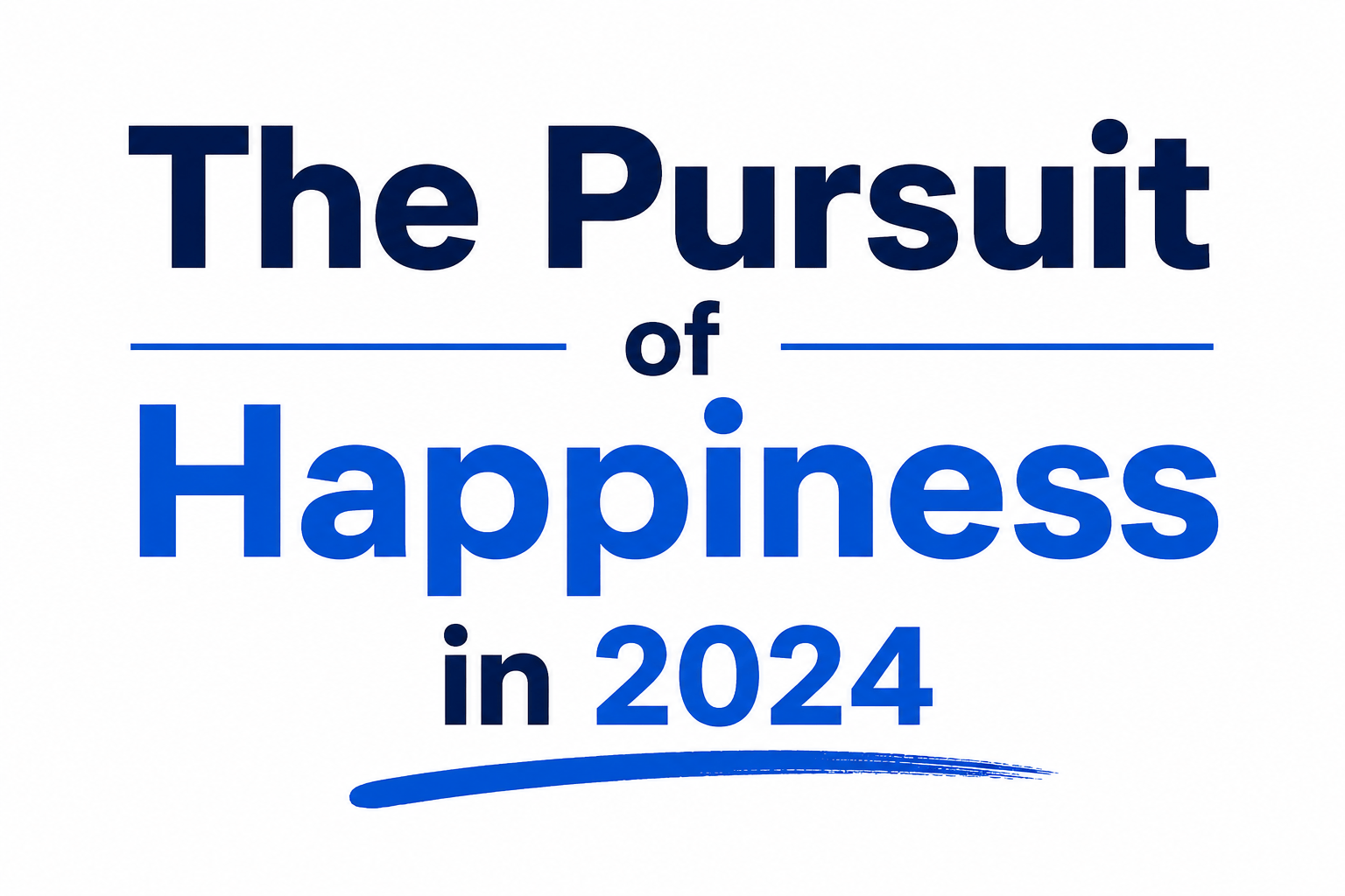 The Pursuit of Happiness in 2024