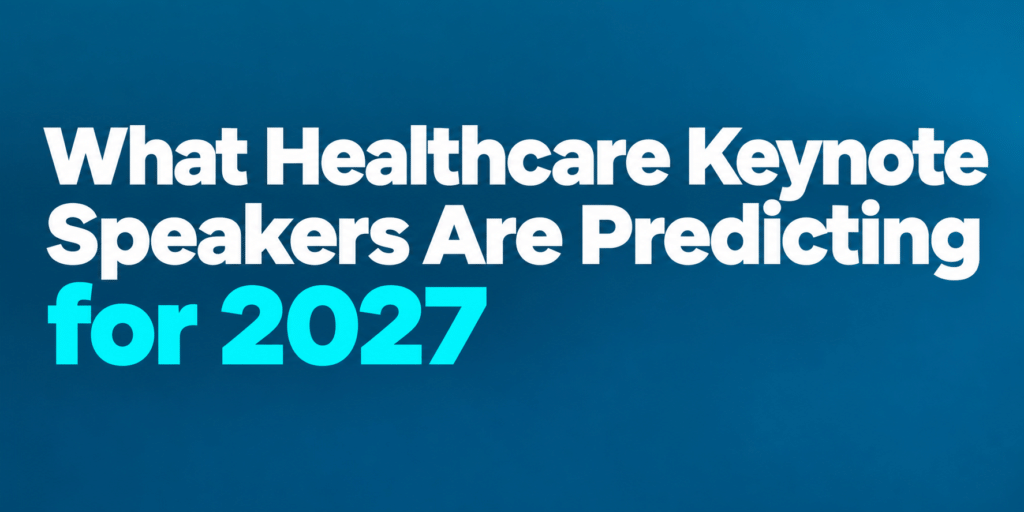 Healthcare Keynote Speakers