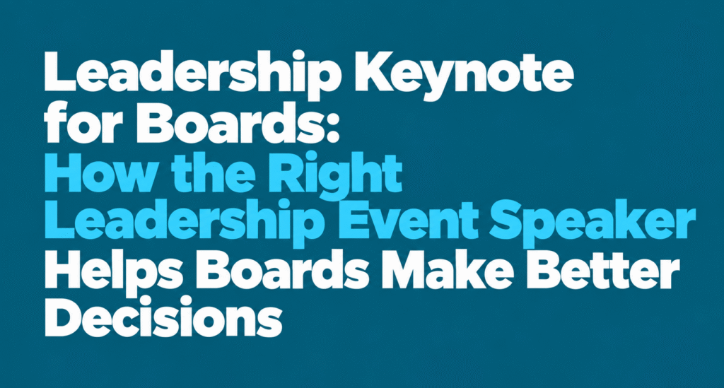 Leadership Keynote for Boards