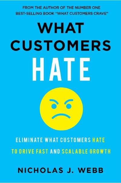 What Customers Hate book cover by Nicholas J. Webb